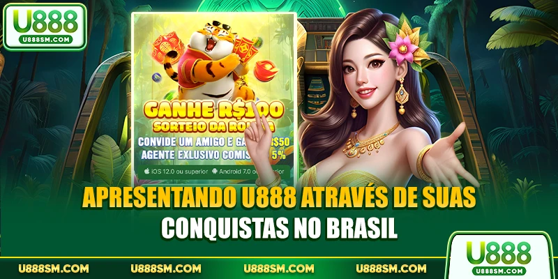 Apresentando U888 através de suas conquistas no Brasil