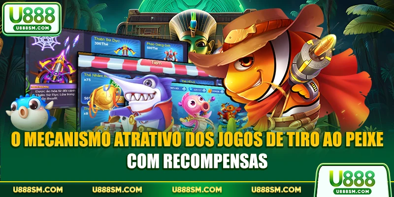 Tiro Ao Peixe Caçador De Prêmios - Jornada De Caça 3 O mecanismo atrativo dos jogos de tiro ao peixe com recompensas