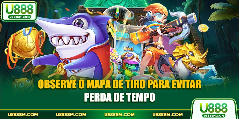 Tiro Ao Peixe Caçador De Prêmios - Jornada De Caça 4 Observe o mapa de tiro para evitar perda de tempo