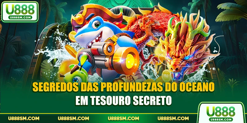 Segredos das profundezas do oceano em Tesouro Secreto
