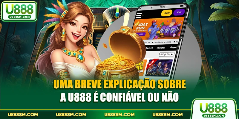 A U888 É Confiável? - Uma Análise Abrangente Baseada 2 Uma breve explicação sobre A U888 é confiável ou não